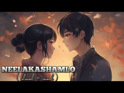 neelakashamlo slowed +reverd