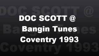 DOC SCOTT @ Bangin Tunes ,Coventry 1993(full set)