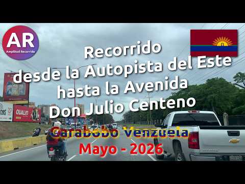 🇻🇪 Recorrido desde la Autopista del Este hasta la Avenida Don Julio Centeno - Mayo 2026 | #venezuela