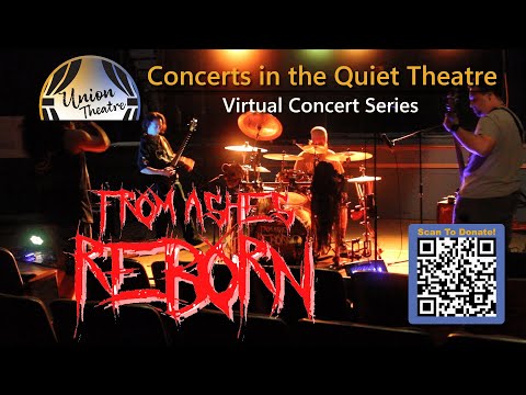 From Ashes Reborn: Concert in the Quiet Theatre