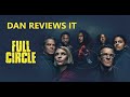 Full Circle TV Review Max