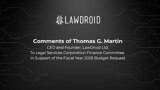LawDroid's Comments to LSC Finance Committee on Legal Aid Funding