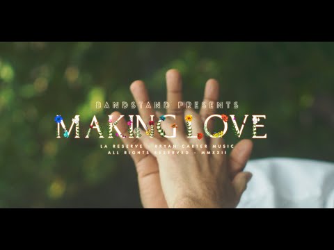 Bryan Carter - Making Love (Official Music Video) — Part III