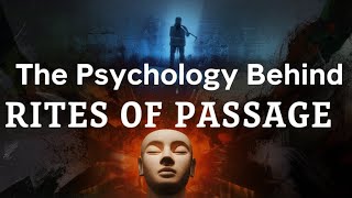 Rites of Passage: Why They Matter