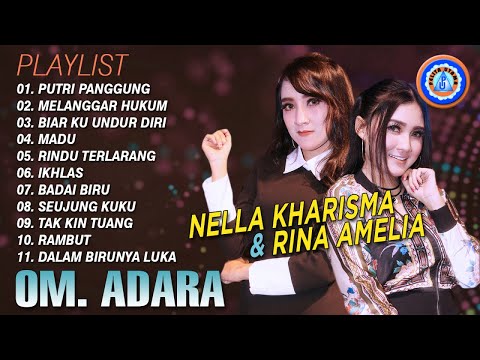 Nella Kharisma & Rina Amelia OM ADARA [FULL ALBUM] (Official Music Video)