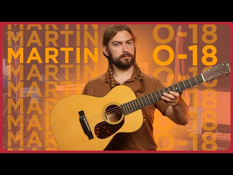 Martin Guitar's Best Kept Secret - The Underappreciated O-18