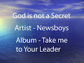 God Is Not A Secret - Newsboys