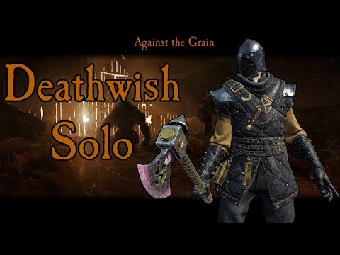 Deathwish True Solo - Against the Grain [Bounty Hunter] - Axe / Repeater Pistol