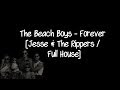 Jesse & The Rippers - Forever / Full House [The Beach Boys]