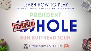 How to Play Presidents, A**Hole, Bum, Scum. The Ultimate All-American Drinking Card Game, Clear It!