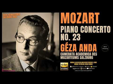 Mozart: Piano Concerto No. 23 in A Major, K. 488 (reference recording: Géza Anda / Remastered)