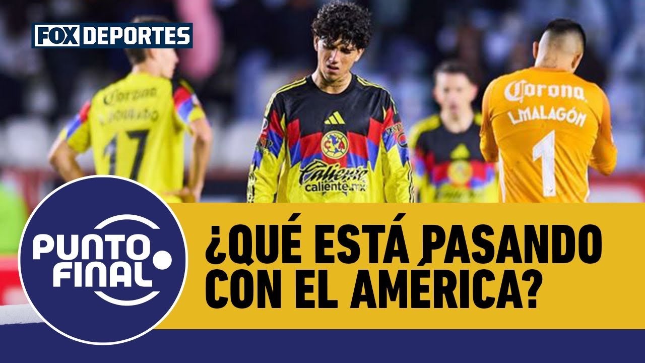 🦅🫣 No levanta el AMÉRICA en el CLAUSURA 2026, ¿cuál es la SOLUCIÓN? | Punto Final
