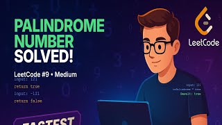 Palindrome Number - Without String Conversion | LeetCode 9