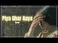 PIYA GHAR AAYA Remix NFAK Asad Khan S Mix Trending 2025