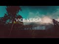 One Acen - Vice Versa ft. WSTRN (VERSANO'Good Vibes' Remix)