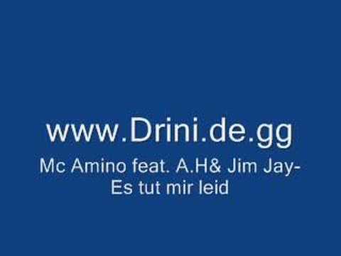 Mc Amino feat. A.H. & Jim Jay - Es tut mir leid