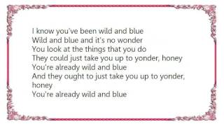 Hank Williams Jr. - Wild and Blue Lyrics