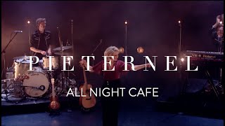 Pieternel - All Night Cafe Tour