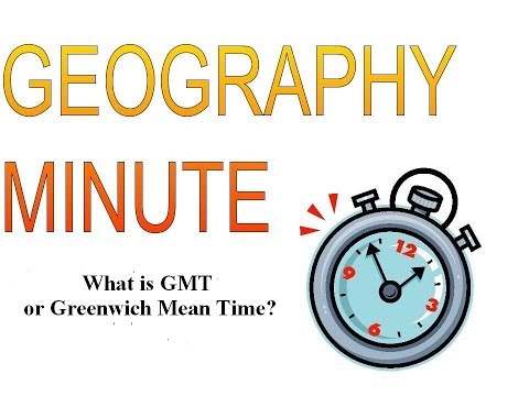 What is GMT or Greenwich Mean Time?