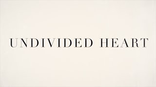 Undivided Heart by Davy Flowers