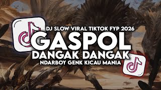 Download lagu DJ GASPOL DANGAK DANGAK (KICAU MANIA) NDARBOY GENK FULL SONG TIKTOK VIRAL 2026 mp3