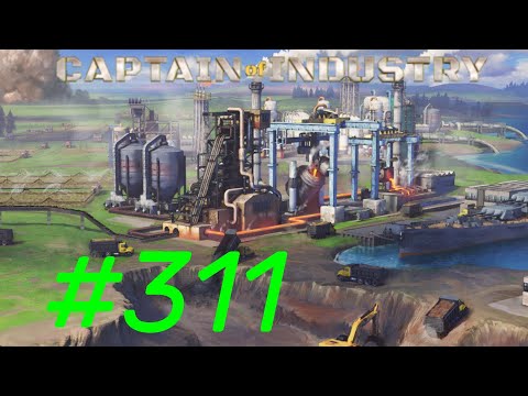Captain of Industry #311 | Die Produktion von Haushaltswaren wird geplant und steht kurz bevor!