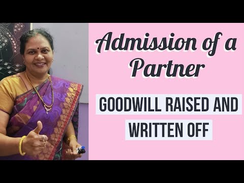 #24  Goodwill Raised and Written Off ( Part 1) | Admission of partner | Accountancy | 2 PU & 12th