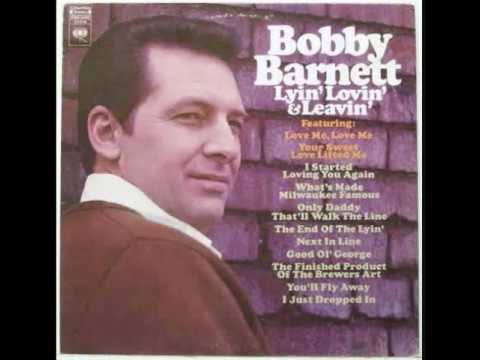 Bobby Barnett  - What Made Milwaukee Famous (Made A Loser Out Of Me)