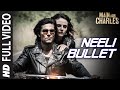 'Neeli Bullet' FULL VIDEO SONG | Main Aur Charles | Randeep Hooda | T-Series