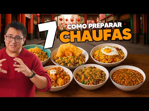 HOW TO PREPARE 7 CHAUFAS (SEAFOOD, CHICKEN, AMAZONIAN, SPECIAL, VEGETARIAN, CHINESE, CREAMY)