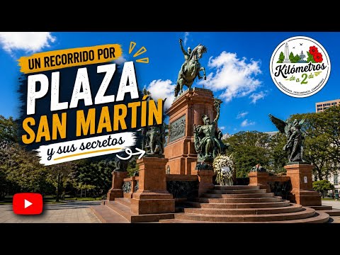 ¿CONOCÉS todo lo que hay alrededor de PLAZA SAN MARTÍN? 🇦🇷