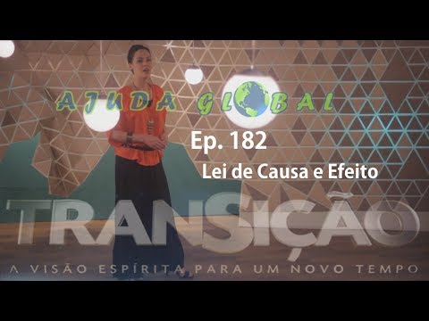 Transição Ep. 182 - Lei de Causa e Efeito