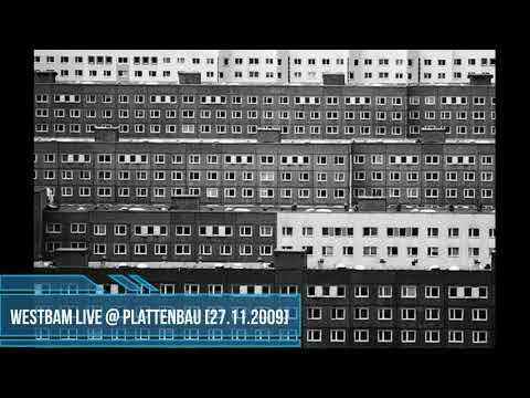 WestBam Live @ Plattenbau [27.11.2009]