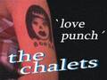 The Chalets - Love Punch 