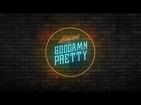 The Lockhearts - Goddamn Pretty