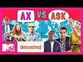 Why Do People Say “AX” Instead of “ASK”? | Decoded | MTV