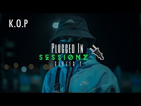 Plugged In Sessionz - K.O.P [Series 2] | The Muzik Plug UK