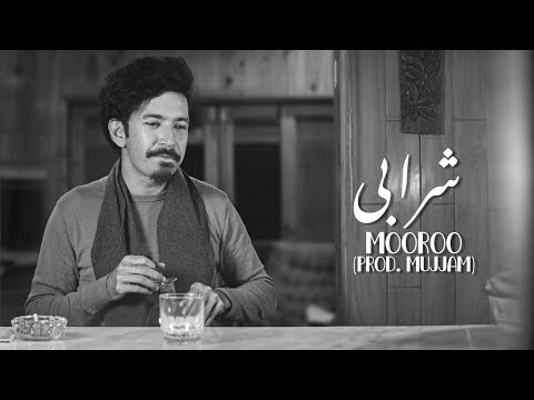 Mooroo - Sharaabi | Prod. Mujjam (Official Music Video)