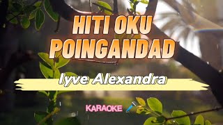 Download lagu Hiti Oku Poingandad - Iyve Alexandra (Karaoke)π€ mp3 Download lagu Hiti Oku Poingandad - Iyve Alexandra (Karaoke)π€ mp3