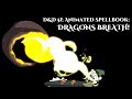 (Animated Spellbook) Dragons Breath Spell