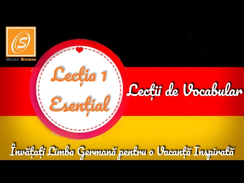 Lecția 1 - Esențial - Lecții de Vocabular in Limba Germană