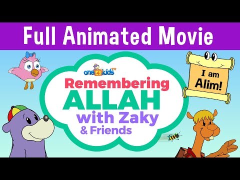 FULL ANIMATED MOVIE - Remembering ALLAH with Zaky & Friends