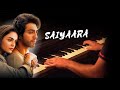 Saiyaara Piano Cover 2025 Faheem Abdullah Emotional Cover