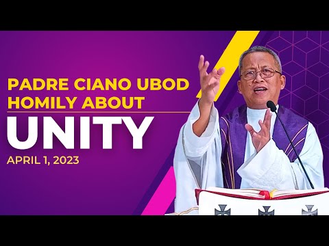 Fr. Ciano Homily about UNITY - 4/1/2023