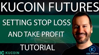 KUCOIN FUTURES - HOW TO SET UP A STOP LOSS AND TAKE PROFIT - TUTORIAL - TP/SL