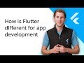 How is Flutter different for app development - Flutter