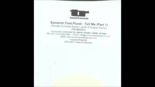 Sumantri feat Plural - Tell Me (Javith & Salazar Remix)