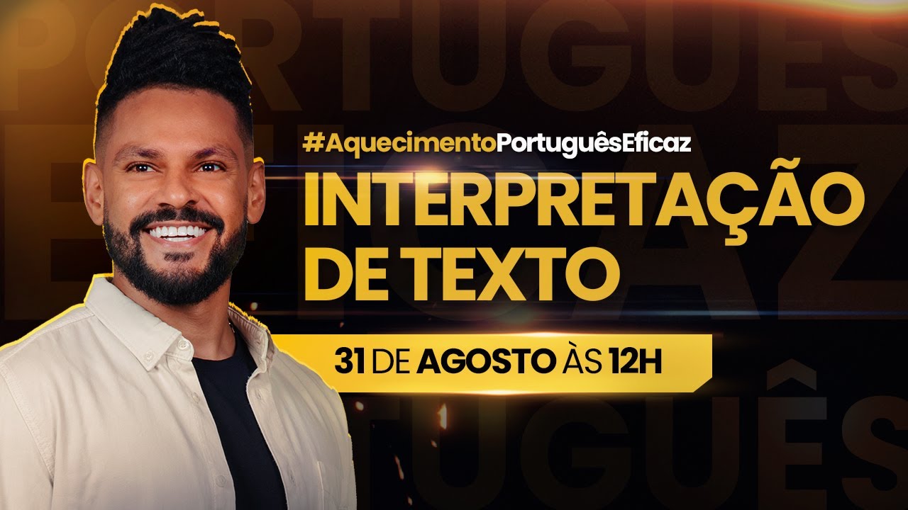 #AquecimentoPortuguêsEficaz - Interpretação de Texto