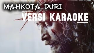 Download lagu MAHKOTA DURI _VERSI KARAOKE LAGU ROHANI PASKAH mp3