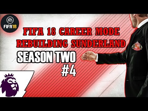THE PREMIER LEAGUE BEGINS! | REBUILDING SUNDERLAND S2 EP4 | FIFA 18 CAREER MODE